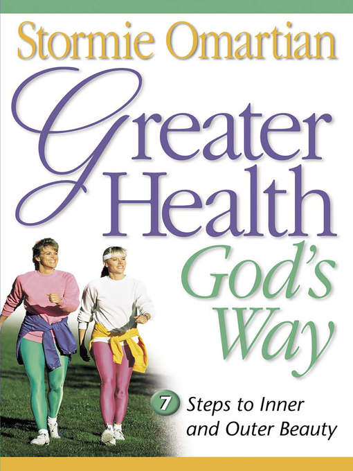 Greater Health God's Way (eBook): Seven Steps to Inner and Outer Beauty